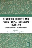 Mentoring Children and Young People for Social Inclusion: Global Approaches to Empowerment