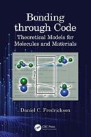 Bonding through Code: Theoretical Models for Molecules and Materials