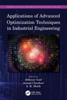 Applications of Advanced Optimization Techniques in Industrial Engineering