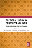 Decentralisation in Contemporary India: Status, Issues and the Way Forward