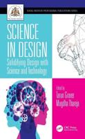 Science in Design: Solidifying Design with Science and Technology