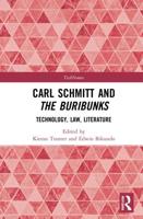 Carl Schmitt and The Buribunks: Technology, Law, Literature