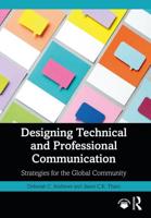 Designing Technical and Professional Communication: Strategies for the Global Community