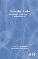 Prison Masculinities: International Perspectives and Interpretations