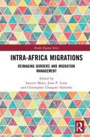 Intra-Africa Migrations: Reimaging Borders and Migration Management