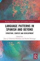 Language Patterns in Spanish and Beyond: Structure, Context and Development