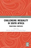 Challenging Inequality in South Africa : Transitional Compasses