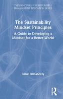 The Sustainability Mindset Principles : A Guide to Developing a Mindset for a Better World