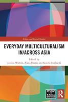 Everyday Multiculturalism In/across Asia