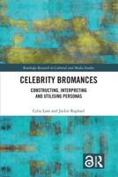 Celebrity Bromances: Constructing, Interpreting and Utilising Personas