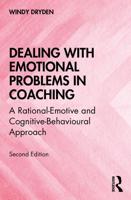 Dealing with Emotional Problems in Coaching : A Rational-Emotive and Cognitive-Behavioural Approach