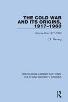 The Cold War and its Origins, 1917-1960: Volume One 1917-1950