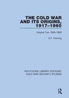 The Cold War and its Origins, 1917-1960: Volume Two 1950-1960