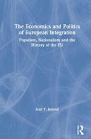 The Economics and Politics of European Integration: Populism, Nationalism and the History of the EU