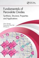 Fundamentals of Perovskite Oxides: Synthesis, Structure, Properties and Applications