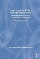 Connecting Your Students with the Virtual World: Tools and Projects to Make Collaboration Come Alive