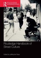 Routledge Handbook of Street Culture