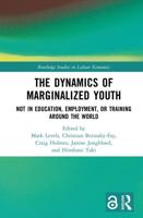 The Dynamics of Marginalized Youth: Not in Education, Employment, or Training Around the World