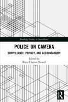 Police on Camera: Surveillance, Privacy, and Accountability