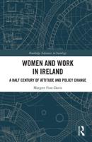 Women and Work in Ireland: A Half Century of Attitude and Policy Change