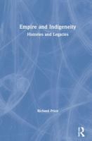 Empire and Indigeneity: Histories and Legacies