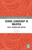School Leadership in Malaysia: Policy, Research and Practice