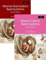 Maternal-Fetal and Obstetric Evidence Based Guidelines