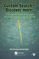 Custom Search - Discover more:: A Complete Guide to Google Programmable Search Engines