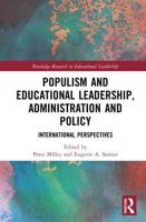 Populism and Educational Leadership, Administration and Policy: International Perspectives