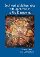 Engineering Mathematics With Applications to Fire Engineering