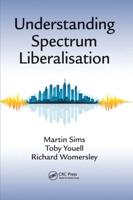 Understanding Spectrum Liberalisation