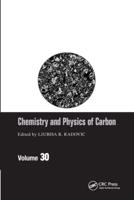 Chemistry & Physics of Carbon. Vol. 30