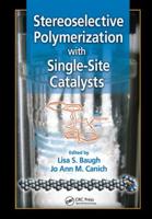 Stereoselective Polymerization With Single-Site Catalysts