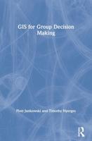 GIS for Group Decision Making