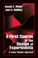 A First Course in the Design of Experiments