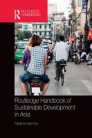 Routledge Handbook of Sustainable Development in Asia