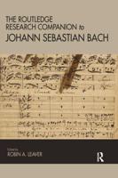The Routledge Research Companion to Johann Sebastian Bach