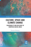 Culture, Space and Climate Change: Vulnerability and Resilience in European Coastal Areas