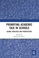 Promoting Academic Talk in Schools: Global Practices and Perspectives