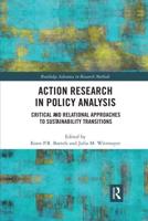 Action Research in Policy Analysis: Critical and Relational Approaches to Sustainability Transitions