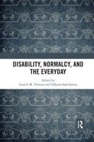 Disability, Normalcy, and the Everyday