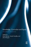 Knowledge, Curriculum and Equity: Social Realist Perspectives