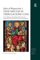 John of Rupescissa's Vade Mecum in Tribulacione (1356)