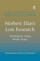 Norbert Elias's Lost Research