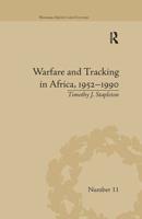 Warfare and Tracking in Africa, 1952-1990