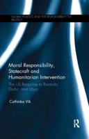 Moral Responsibility, Statecraft, and Humanitarian Intervention
