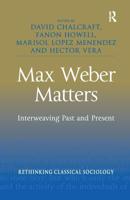 Max Weber Matters