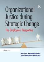 Organizational Justice During Strategic Change