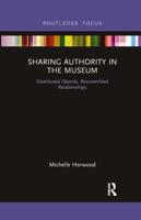 Sharing Authority in the Museum: Distributed objects, reassembled relationships