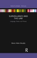 Surveillance and the Law: Language, Power and Privacy